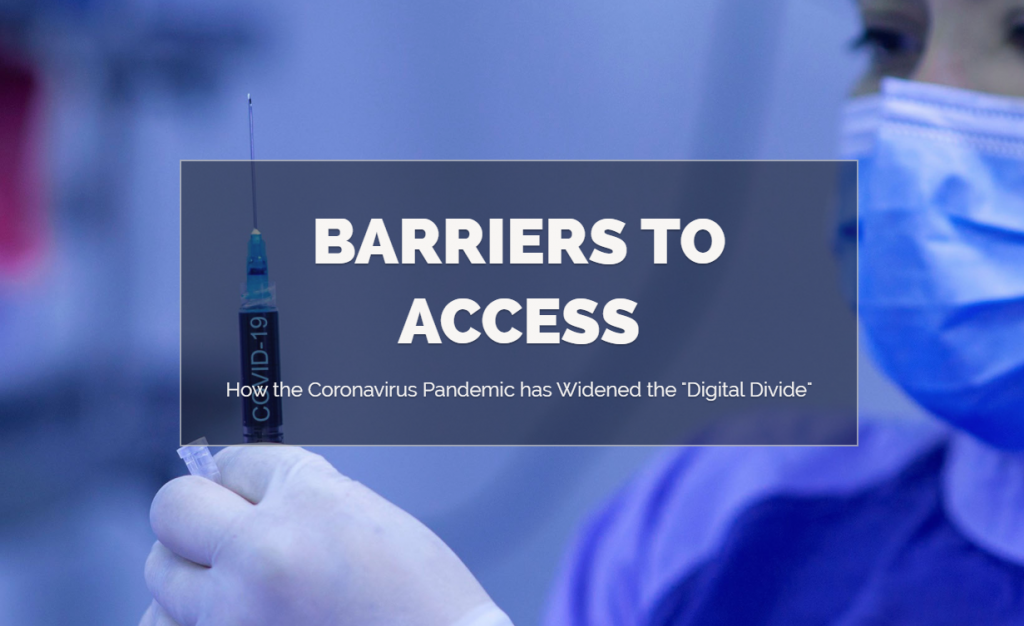 Title Slide for Barriers to Access: How the Coronavirus Pandemic has Widened the Digital Divide