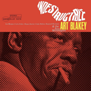 Art Blakey and The Jazz Messengers-Indestructable