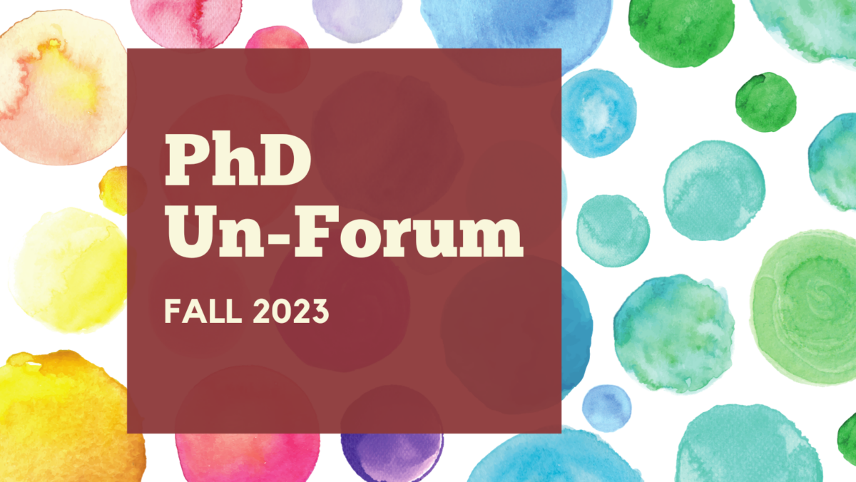 An image of puffy colored balls as a backdrop for the text "PhD Un-Forum Fall 2023"