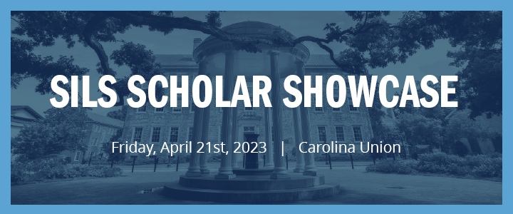 SILS Scholar Showcase 2023